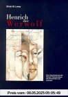 Henrich der Werwolf Henrich der Werwolf