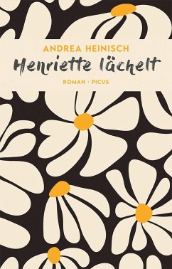 Henriette lächelt von Picus Verlag