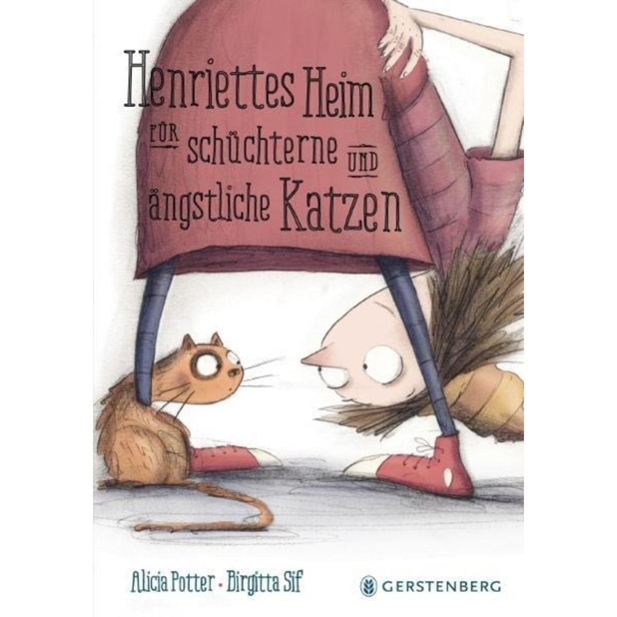 Henriettes Heim für schüchterne und ängstliche Katzen von Gerstenberg Verlag