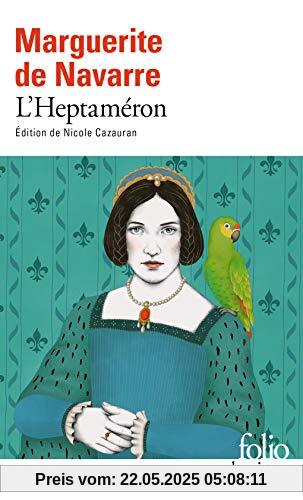 Heptaméron (Folio classique - Chefs-d'oeuvre de femmes)