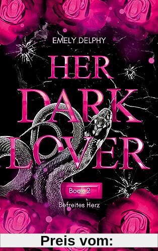 Her Dark Lover: Befreites Herz (Frederick J. Fonds - 2, HER DARK BOSS Teil 2)