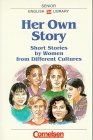 Her Own Story: Short Stories by Women from Different Cultures