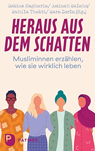 Heraus aus dem Schatten: Musliminnen erzählen, wie sie wirklich leben