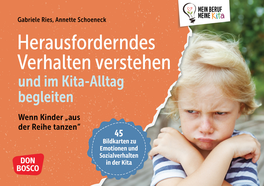 Herausforderndes Verhalten verstehen und im Kita-Alltag begleiten Herausforderndes Verhalten verstehen und im Kita-Alltag begleiten von Don Bosco Medien