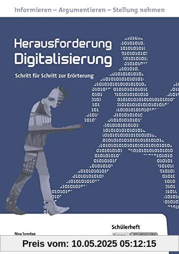 Herausforderung Digitalisierung: Schülerheft - Rahmenthema,Kompendium, Prüfung, Realschule, Ba-Wü
