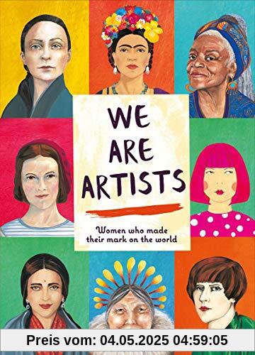 Herbert, K: We are Artists: Women Who Made Their Mark on the World