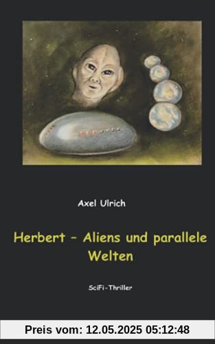 Herbert - Aliens und parallele Welten