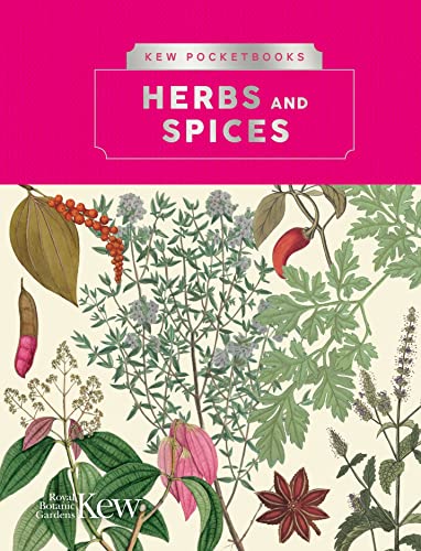 Herbs and Spices (Kew Pocketbooks) von Kew Publishing