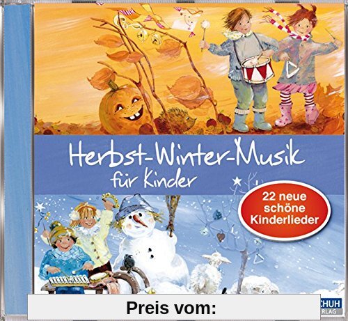 Herbst-Winter-Musik für Kinder: 22 neue, schöne Kinderlieder (Hören - Singen - Bewegen - Klingen)