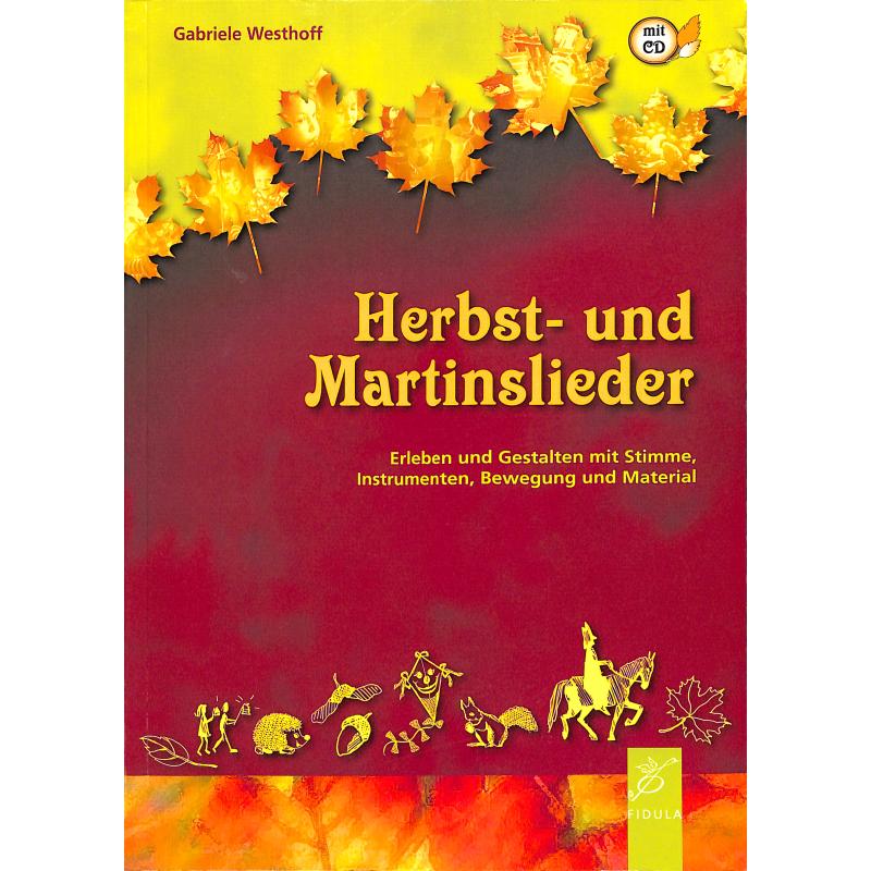 Herbst und Martinslieder Herbst und Martinslieder