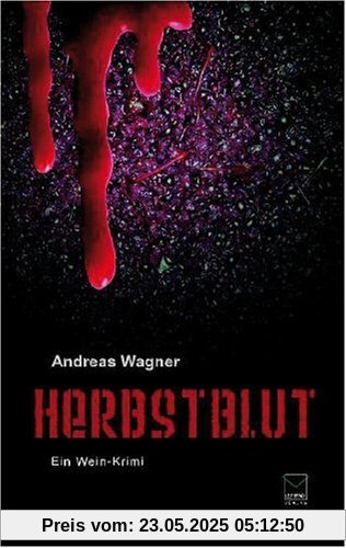 Herbstblut: Ein Wein-Krimi Herbstblut: Ein Wein-Krimi