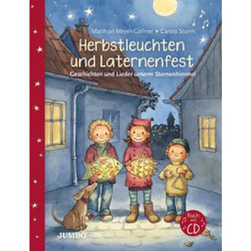 Herbstleuchten und Laternenfest Herbstleuchten und Laternenfest