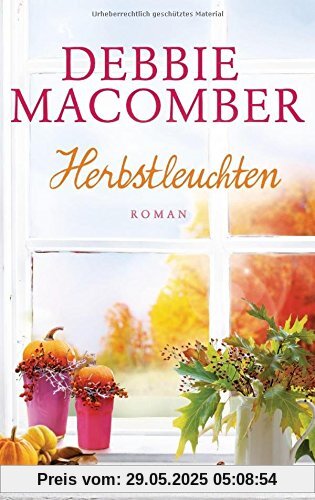 Herbstleuchten: Roman (ROSE HARBOR-REIHE, Band 4)