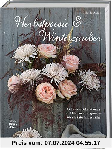 Herbstpoesie und Winterzauber: Liebevolle Dekorationen und Blumenarrangements für die kalte Jahreshälfte