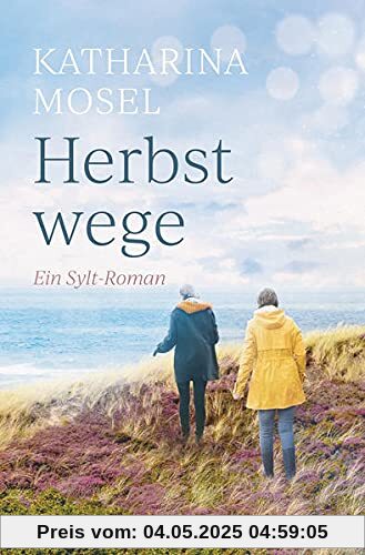 Herbstwege: Ein Sylt-Roman