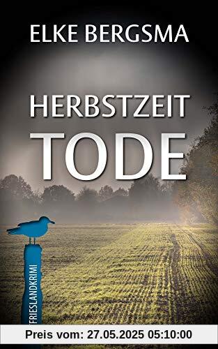 Herbstzeittode: Ostfrieslandkrimi