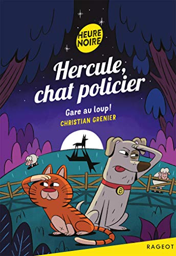 Hercule, chat policier: Gare au loup ! T09