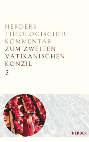 Herders Theologischer Kommentar zum Zweiten Vatikanischen Konzil (HthK Vat.II): Sacrosanctum Concilium - Inter mirifica - Lumen gentium von Herder Verlag GmbH