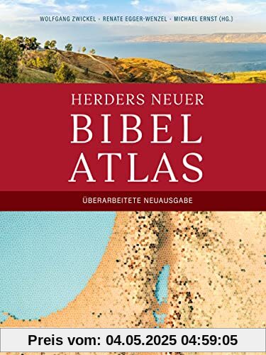 Herders neuer Bibelatlas: Überarbeitete Neuausgabe