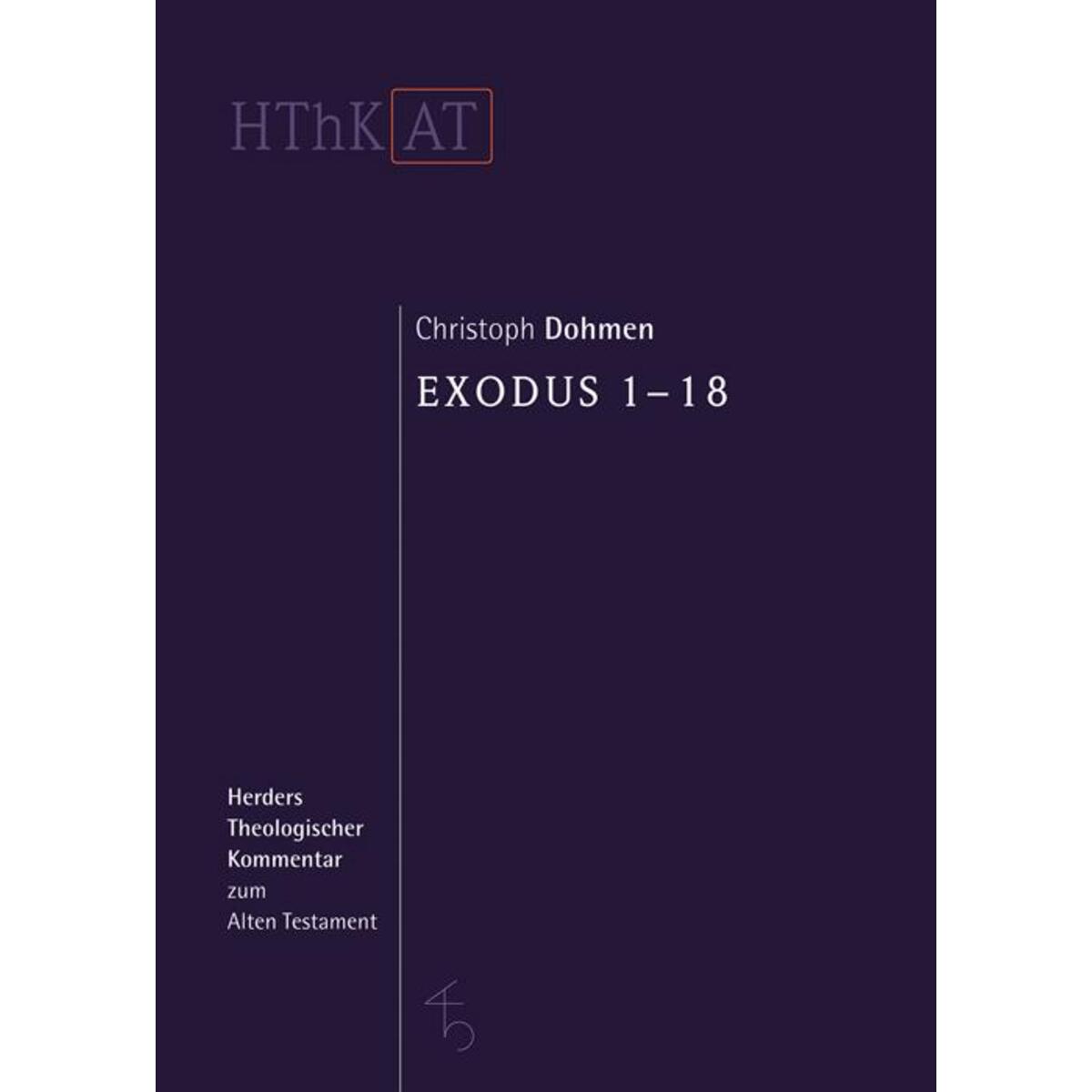 Herders theologischer Kommentar zum Alten Testament / Exodus 1-18 von Herder Verlag GmbH