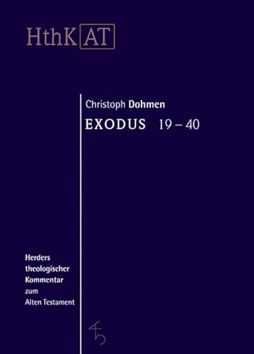 Exodus 19-40 (Herders Theologischer Kommentar zum Alten Testament)