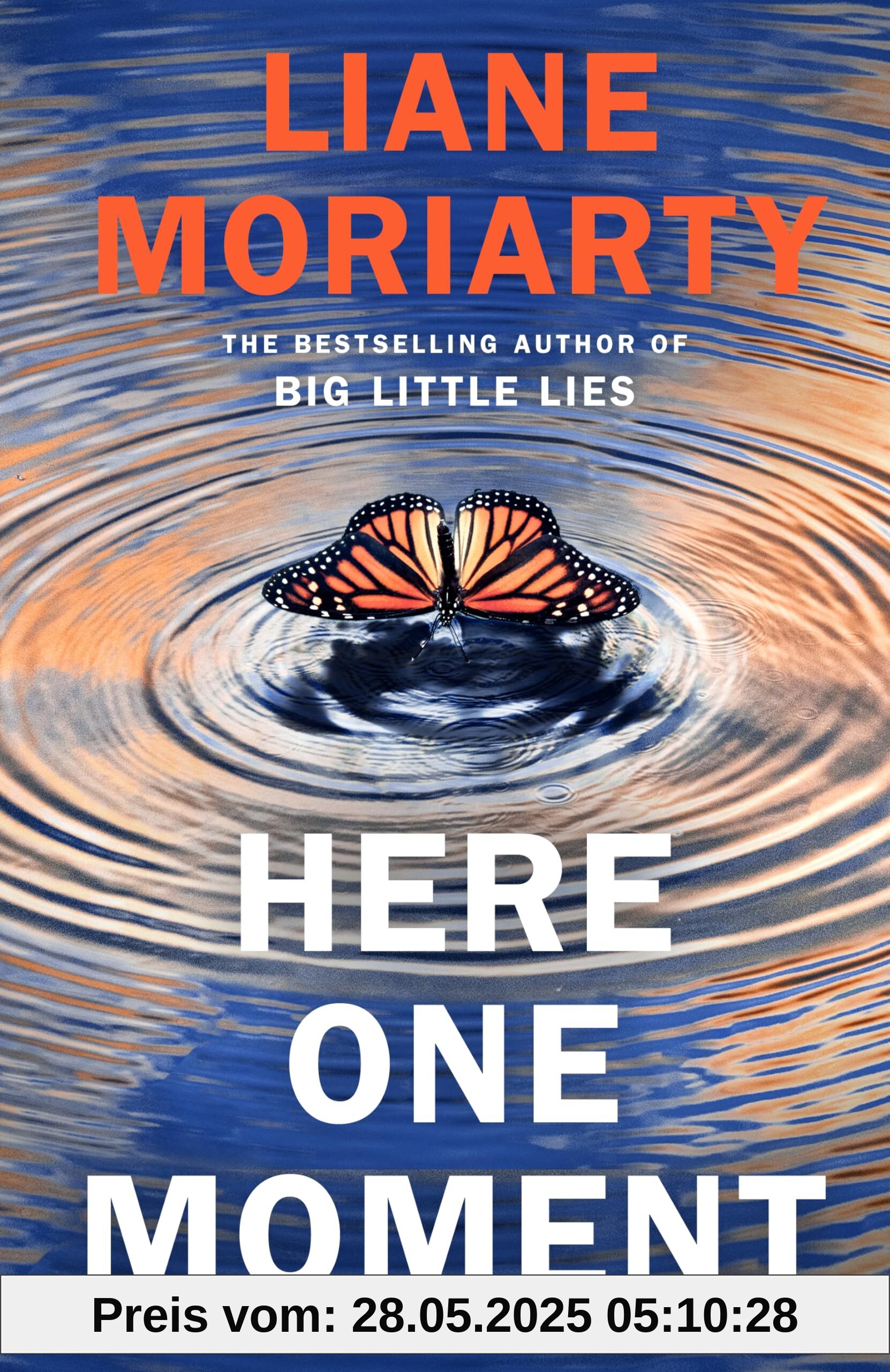 Here One Moment: The highly anticipated new novel from the internationally bestselling author of Big Little Lies Here One Moment: The highly anticipated new novel from the internationally bestselling author of Big Little Lies
