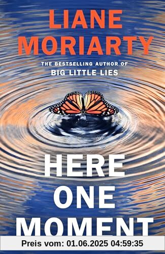 Here One Moment: The highly anticipated new novel from the internationally bestselling author of Big Little Lies