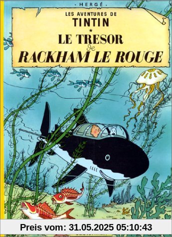 Hergé : Le Tresor de Rackham le Rouge; Der Schatz Rackhams des Roten, französische Ausgabe (Tintin)