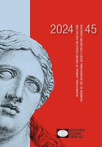 Heritage in History Education (Jahrbuch der Internationalen Gesellschaft für Geschichtsdidaktik) von Wochenschau Verlag