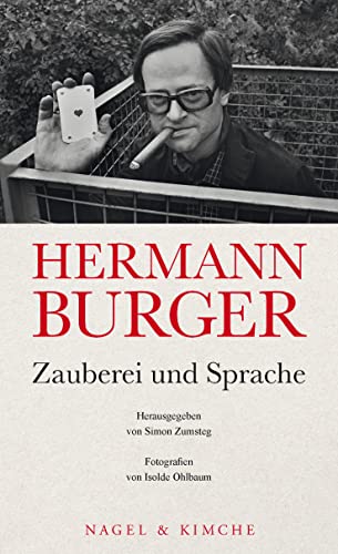 Hermann Burger. Zauberei und Sprache von Nagel & Kimche