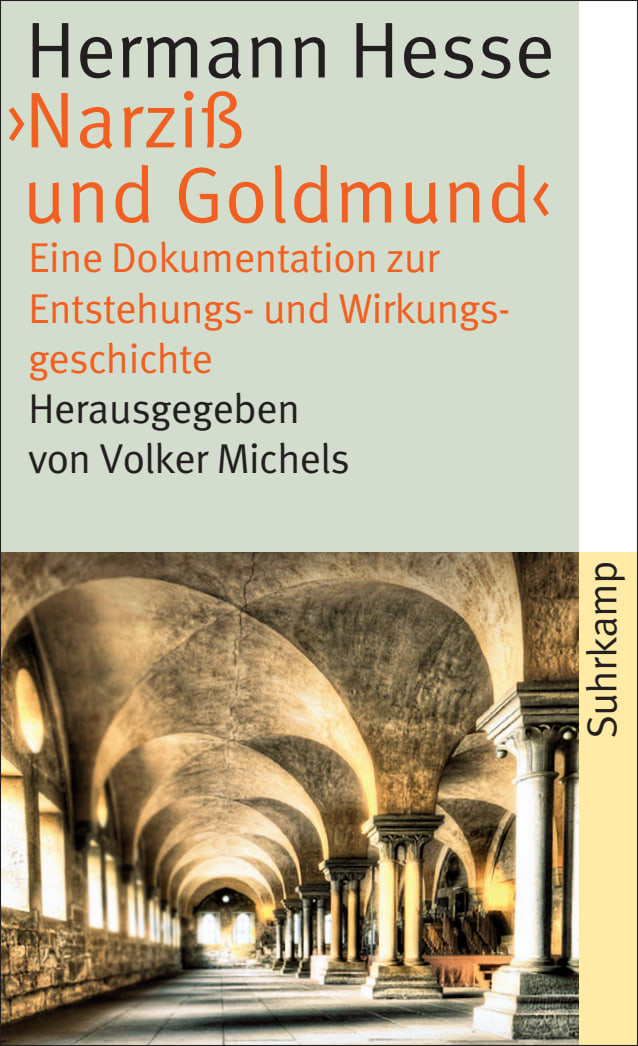 Hermann Hesse, ›Narziß und Goldmund‹ Hermann Hesse, ›Narziß und Goldmund‹ von Suhrkamp Verlag
