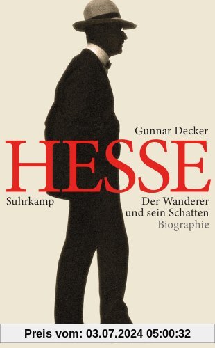 Hermann Hesse: Der Wanderer und sein Schatten. Biographie (suhrkamp taschenbuch)