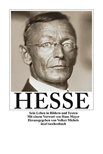 Hermann Hesse: Sein Leben in Bildern und Texten (insel taschenbuch)