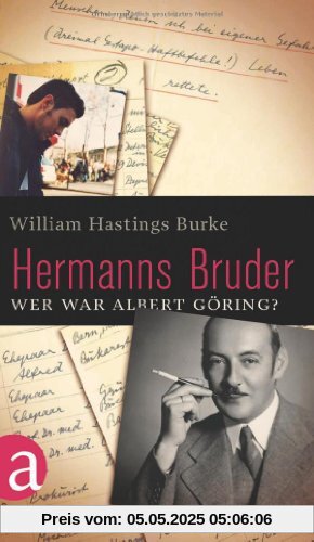 Hermanns Bruder: Wer war Albert Göring?