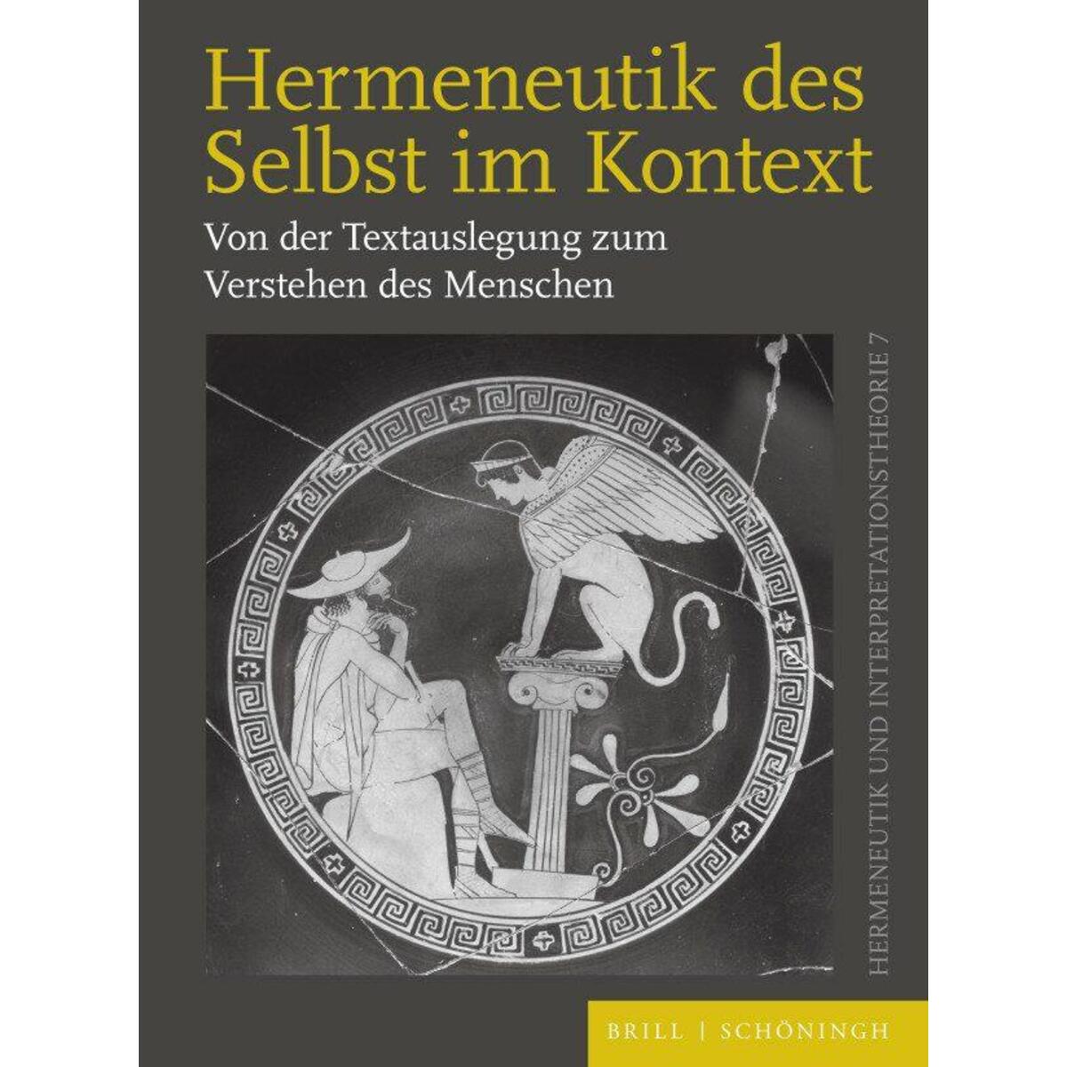 Hermeneutik des Selbst im Kontext Hermeneutik des Selbst im Kontext von Brill I Schoeningh