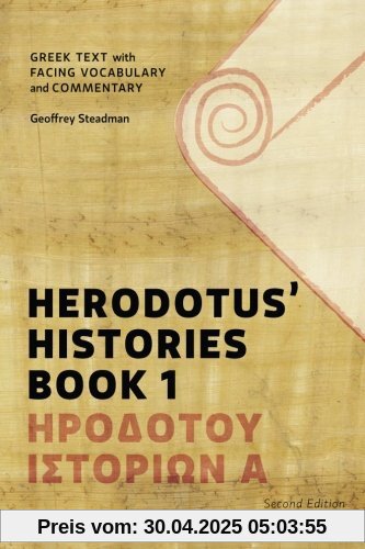 Herodotus' Histories Book 1: Greek Text with Facing Vocabulary and Commentary