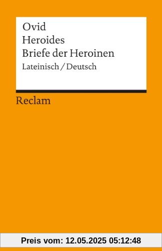 Heroides /Briefe der Heroinen: Lat. /Dt.