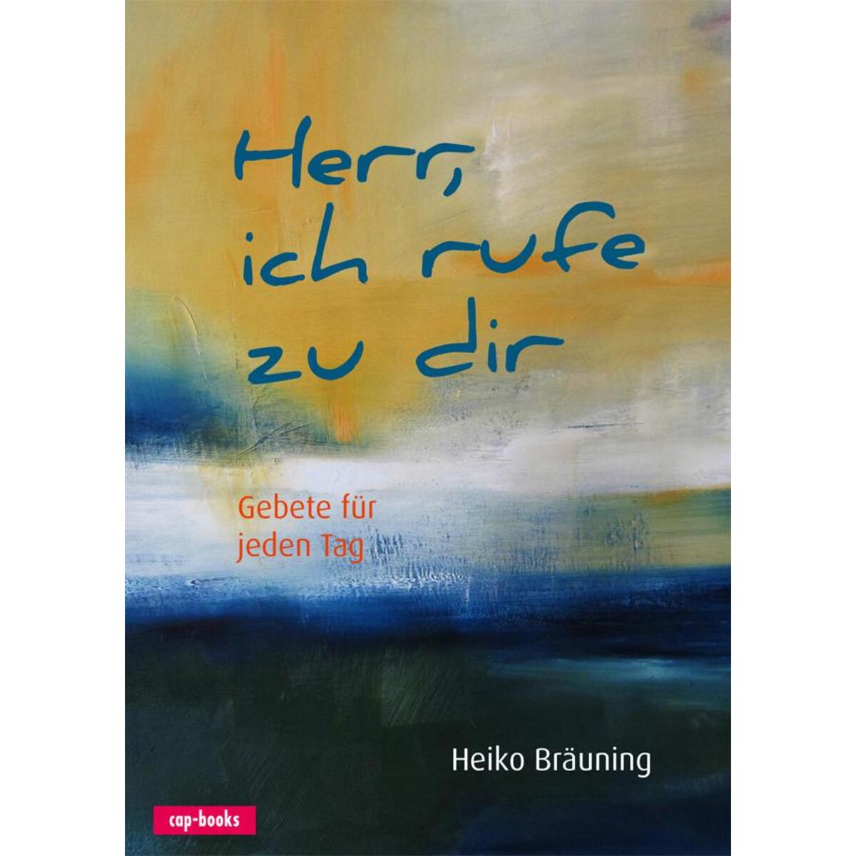 Herr, ich rufe zu dir von cap-Verlag