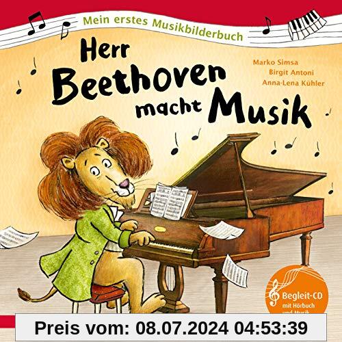 Herr Beethoven macht Musik (Mein erstes Musikbilderbuch)