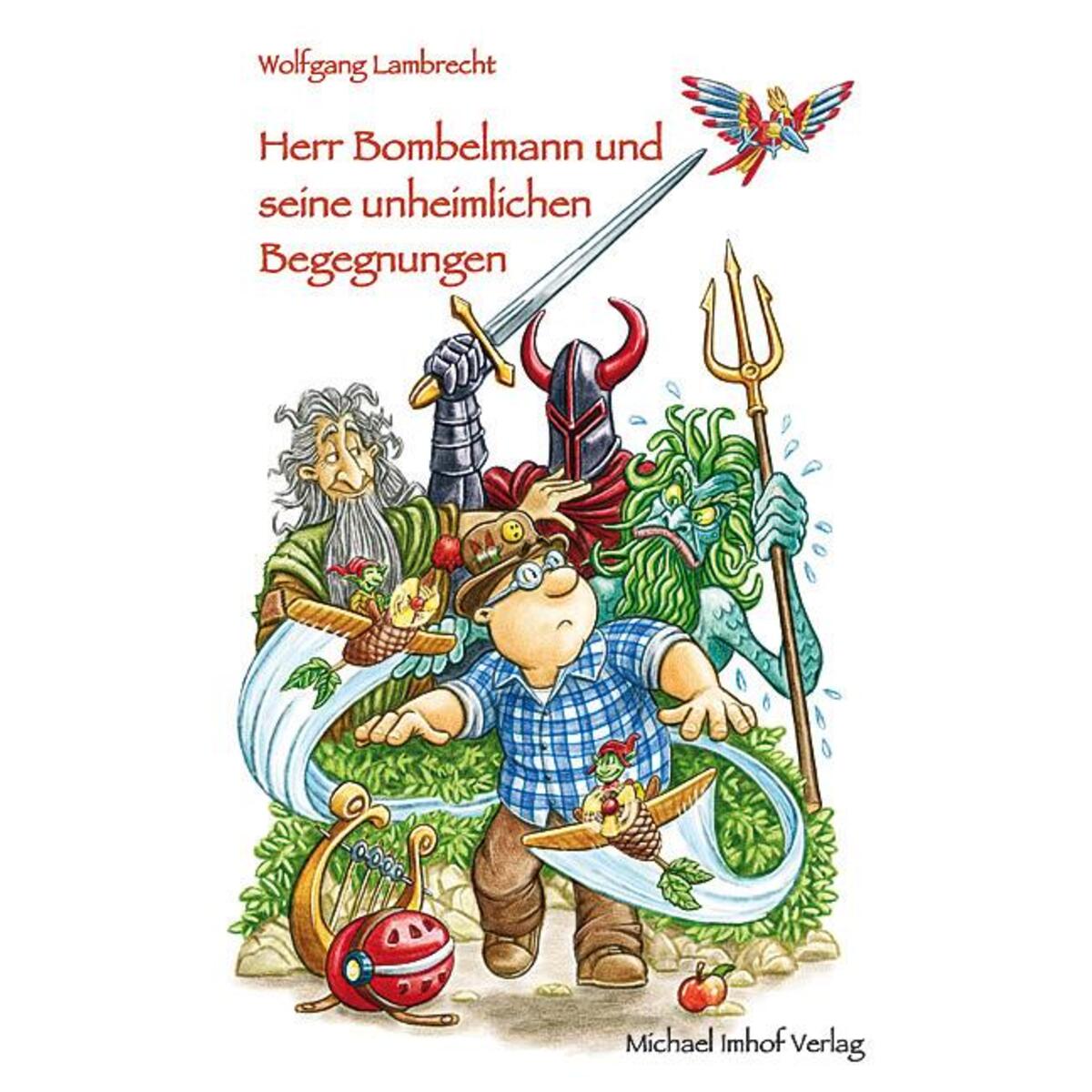 Herr Bombelmann 06 und seine unheimlichen Begegnungen von Imhof Verlag