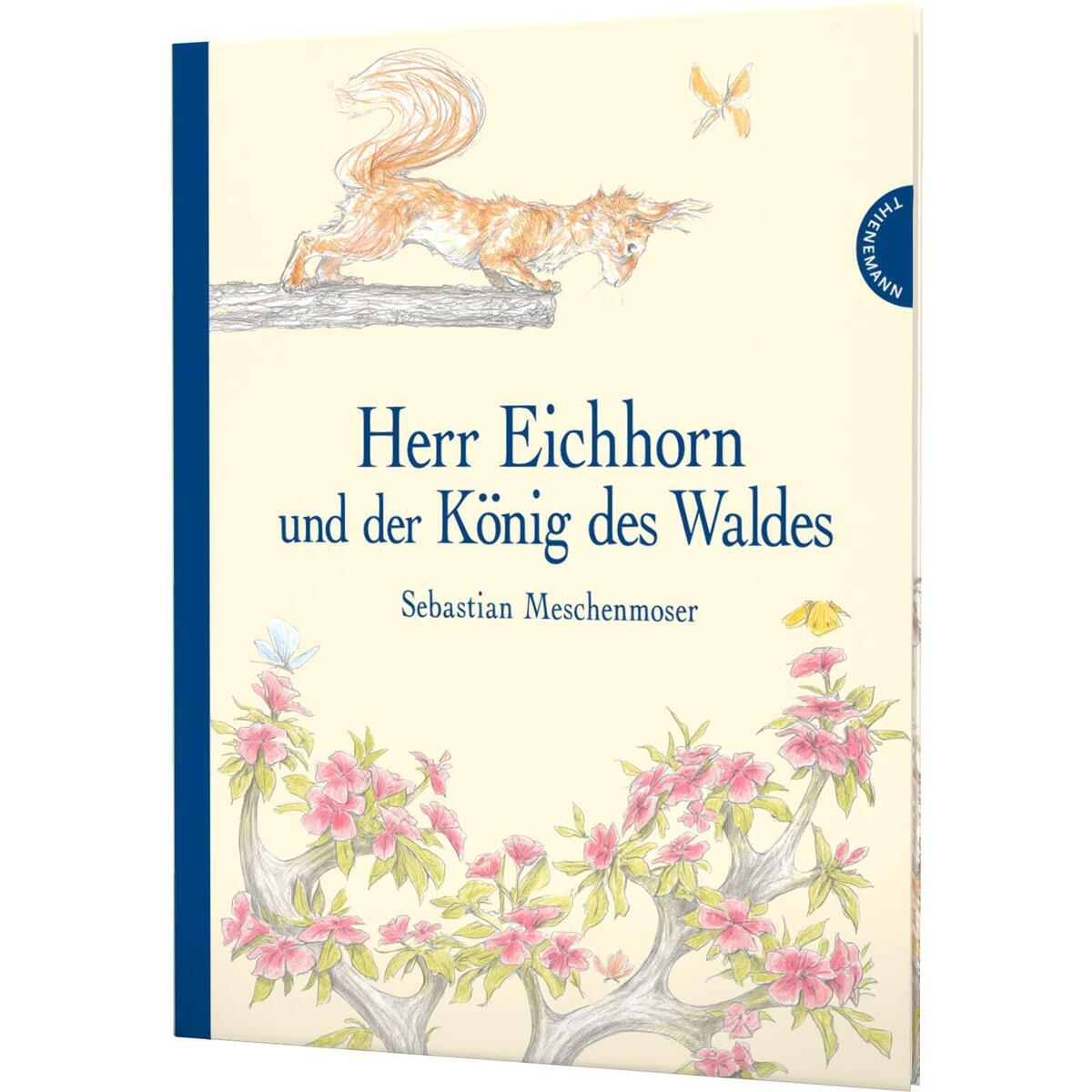 Herr Eichhorn und der König des Waldes von Thienemann