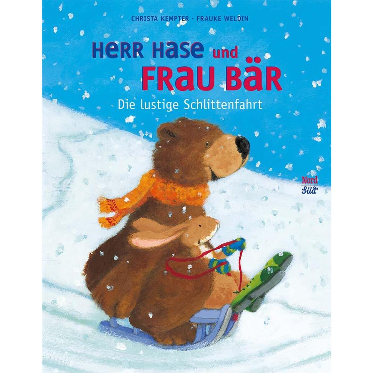Herr Hase und Frau Bär - Die lustige Schlittenfahrt von NordSüd Verlag AG