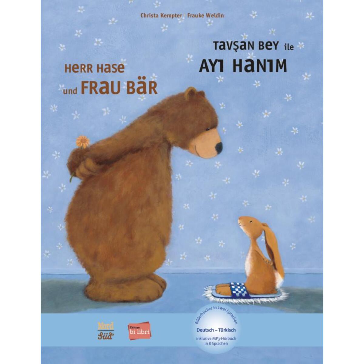 Herr Hase & Frau Bär. Kinderbuch Deutsch-Türkisch Herr Hase & Frau Bär. Kinderbuch Deutsch-Türkisch von Hueber Verlag GmbH