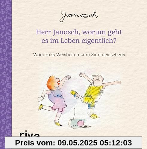 Herr Janosch, worum geht es im Leben eigentlich?: Wondraks Weisheiten zum Sinn des Lebens. Schönes Geschenk zu Geburtstag, Ostern, Weihnachten. Für mehr Glück, Liebe, Achtsamkeit Herr Janosch, worum geht es im Leben eigentlich?: Wondraks Weisheiten zum Sinn des Lebens. Schönes Geschenk zu Geburtstag, Ostern, Weihnachten. Für mehr Glück, Liebe, Achtsamkeit