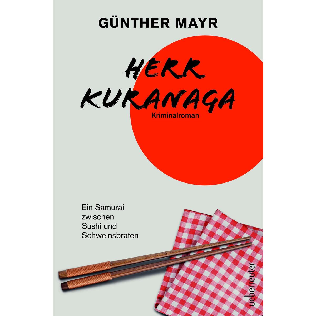 Herr Kuranaga Herr Kuranaga von Ueberreuter, Carl Verlag