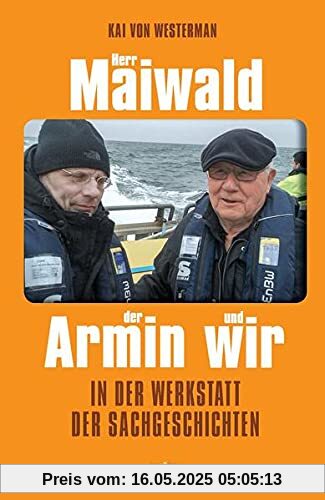 Herr Maiwald der Armin und wir: In der Werkstatt der Sachgeschichten