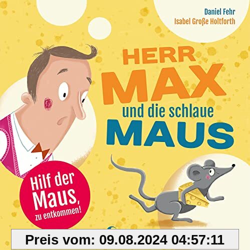 Herr Max und die schlaue Maus: Ein Bilderbuch zum Mitmachen und Mitlachen für Kinder ab 2 Jahren (Loewe von Anfang an)