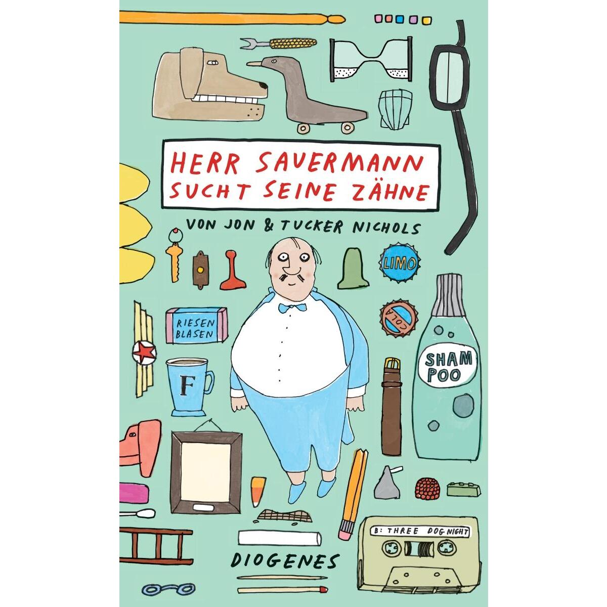 Herr Sauermann sucht seine Zähne von Diogenes Verlag AG