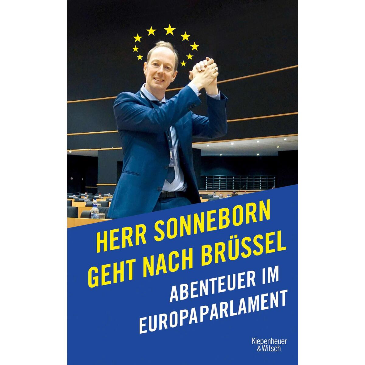 Herr Sonneborn geht nach Brüssel von Kiepenheuer & Witsch GmbH