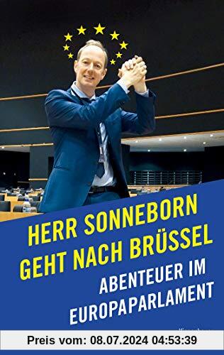 Herr Sonneborn geht nach Brüssel: Abenteuer im Europaparlament